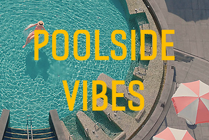  풀사이드 바이브(Poolside Vibes)